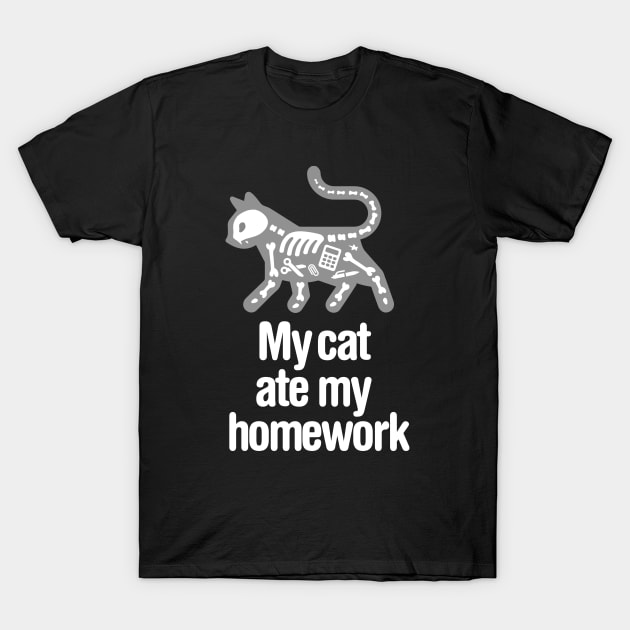 My cat ate my homework funny back to school student T-Shirt by LaundryFactory